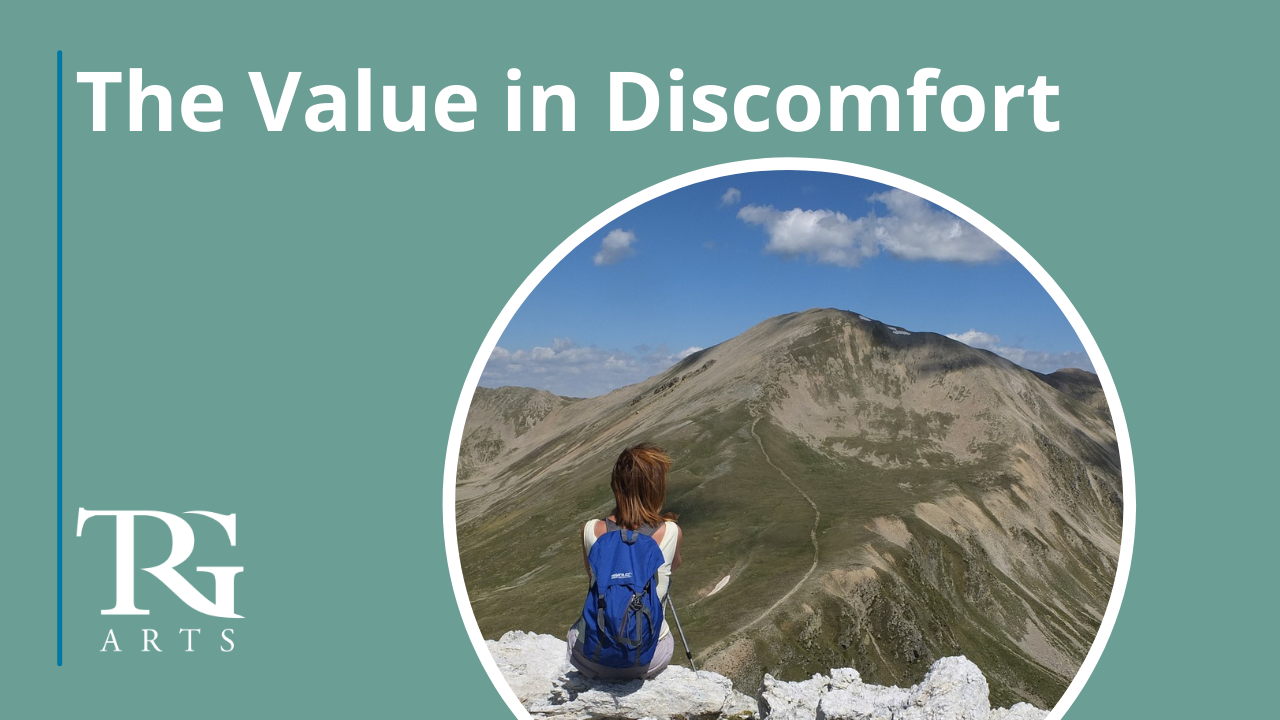 TRG 30 | The Value in Discomfort